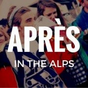 APRÈS in the alps