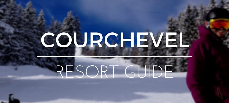 Courchevel Resort Guide