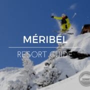 Meribel Resort Guide