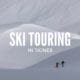 ski touring in tines