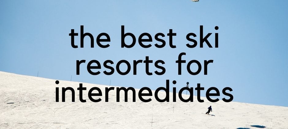 best ski resorts for intermediates