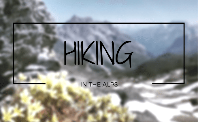 hiking in the alps