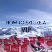 how to ski like a vip